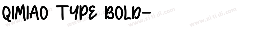 QIMIAO TYPE BOLD字体转换